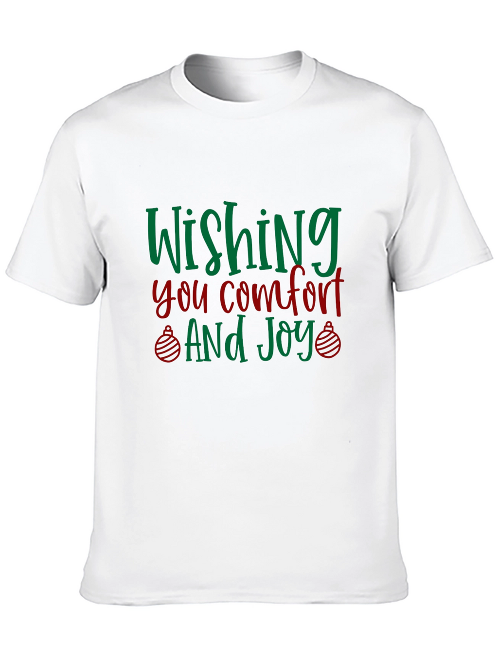 Wishing You Comfort and Joy Holiday T-Shirt