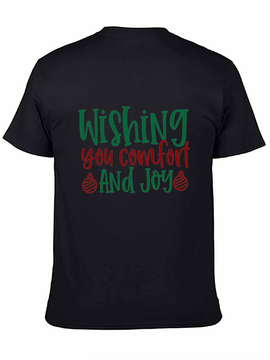 Wishing You Comfort and Joy Holiday T-Shirt