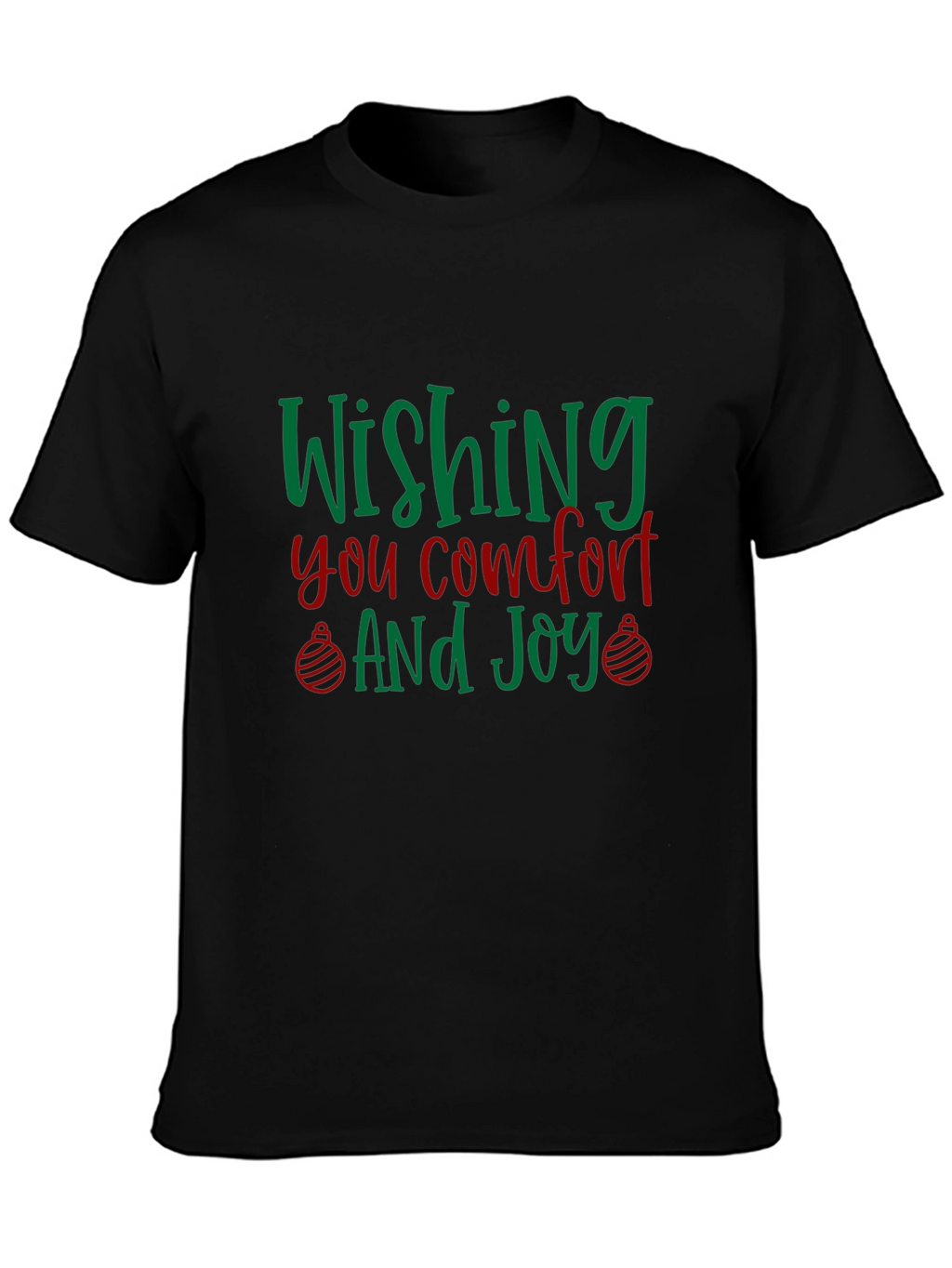 Wishing You Comfort and Joy Holiday T-Shirt