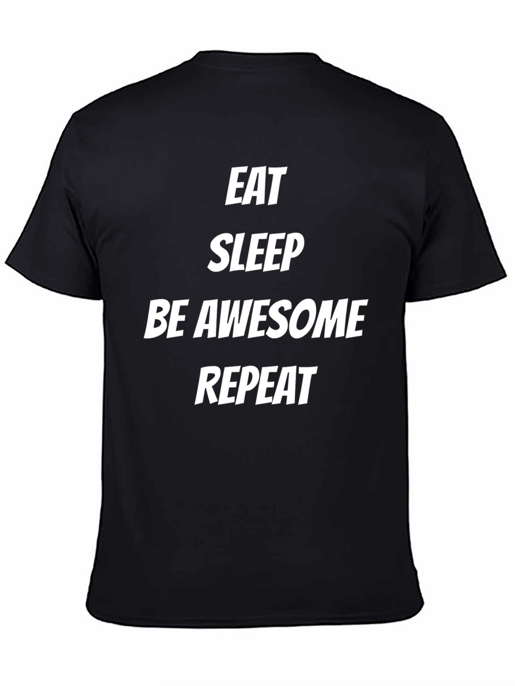 Eat Sleep Be Awesome Repeat Black T-Shirt
