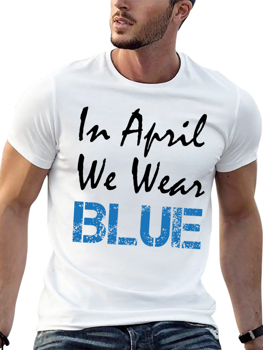 In April We Wear Blue Graphic Tee