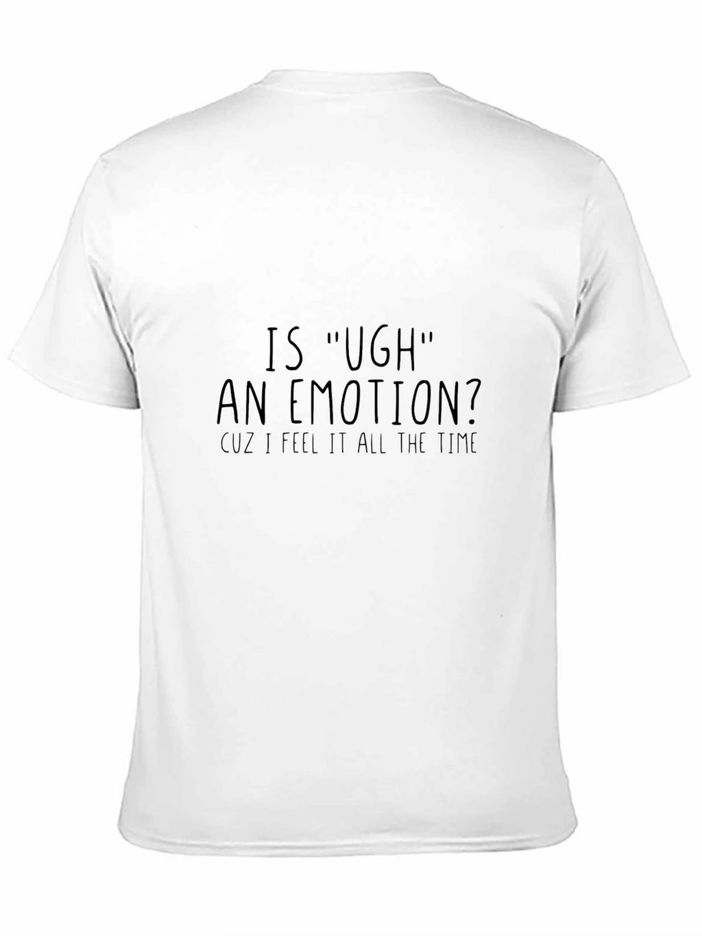 Ugh Emotion Graphic T-Shirt - Casual Wear