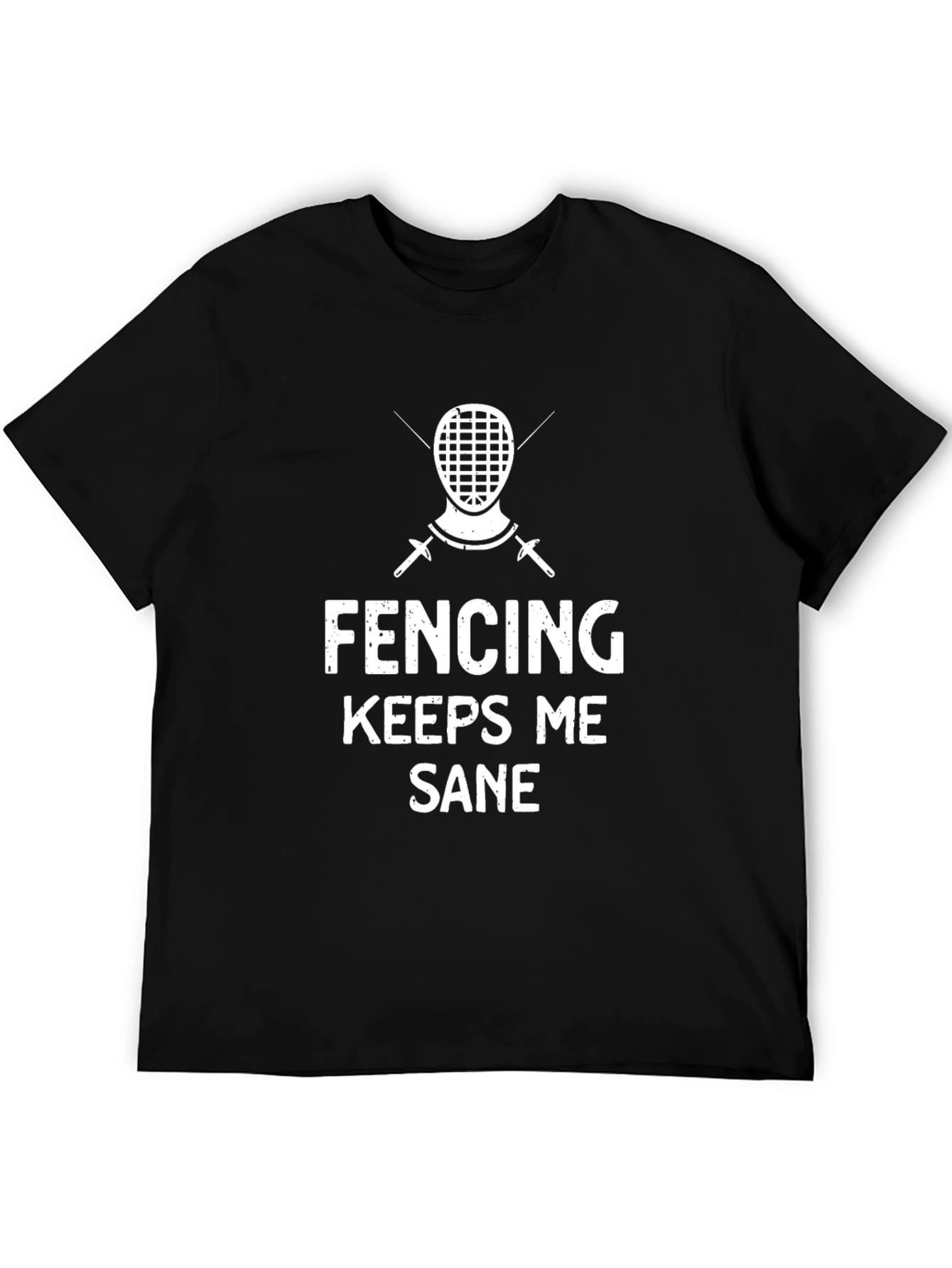 Fencing Keeps Me Sane Graphic Tee