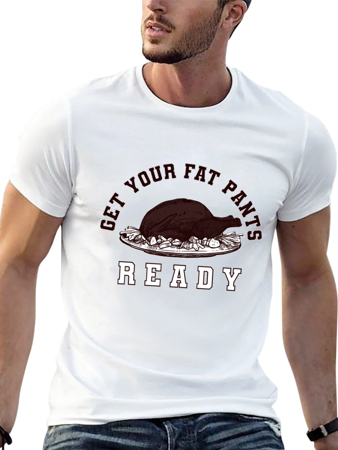 Get Your Fat Pants Ready Thanksgiving T-Shirt