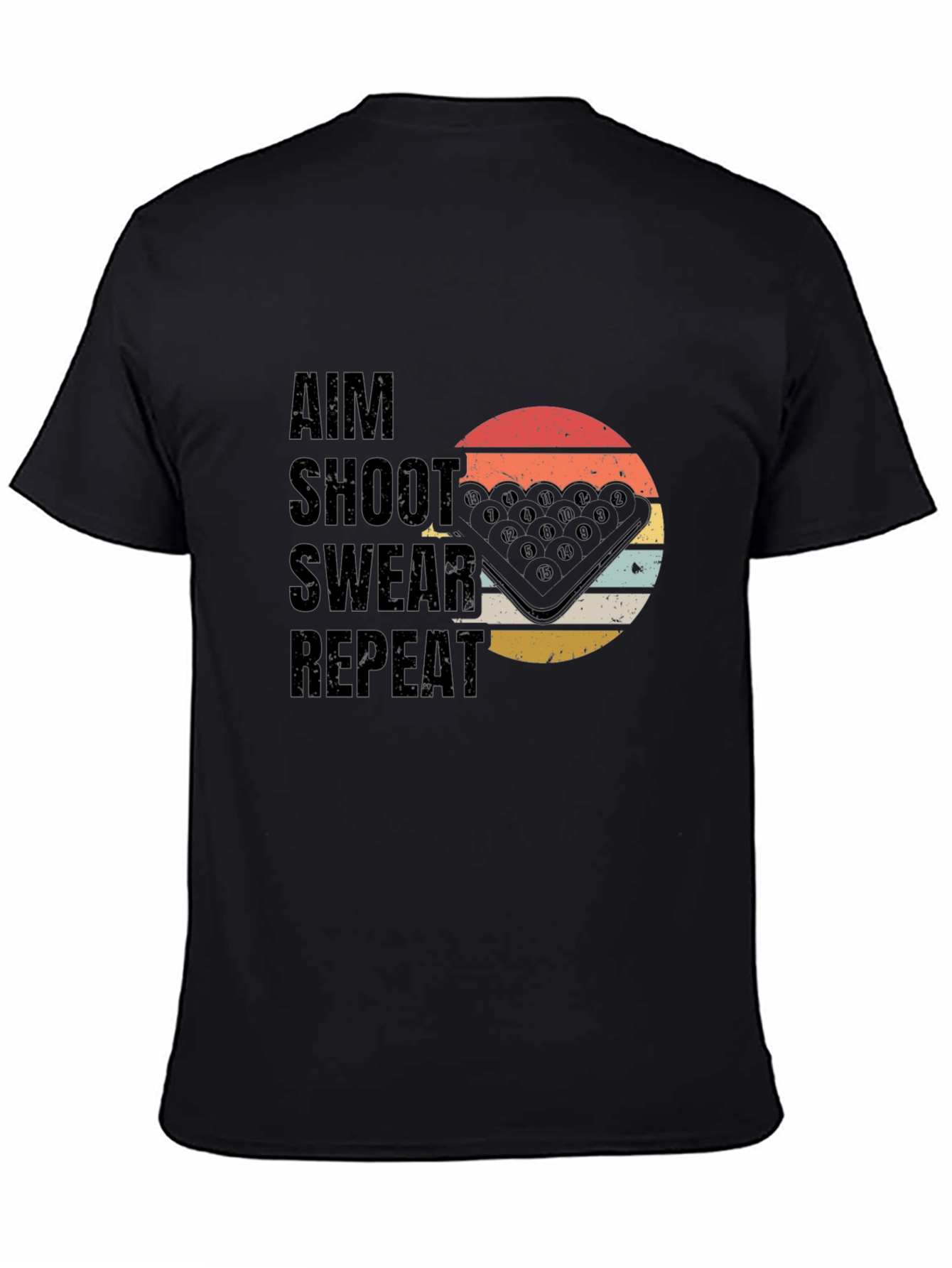 Aim Shoot Swear Repeat T-Shirt - Billiards Pool Player Tee