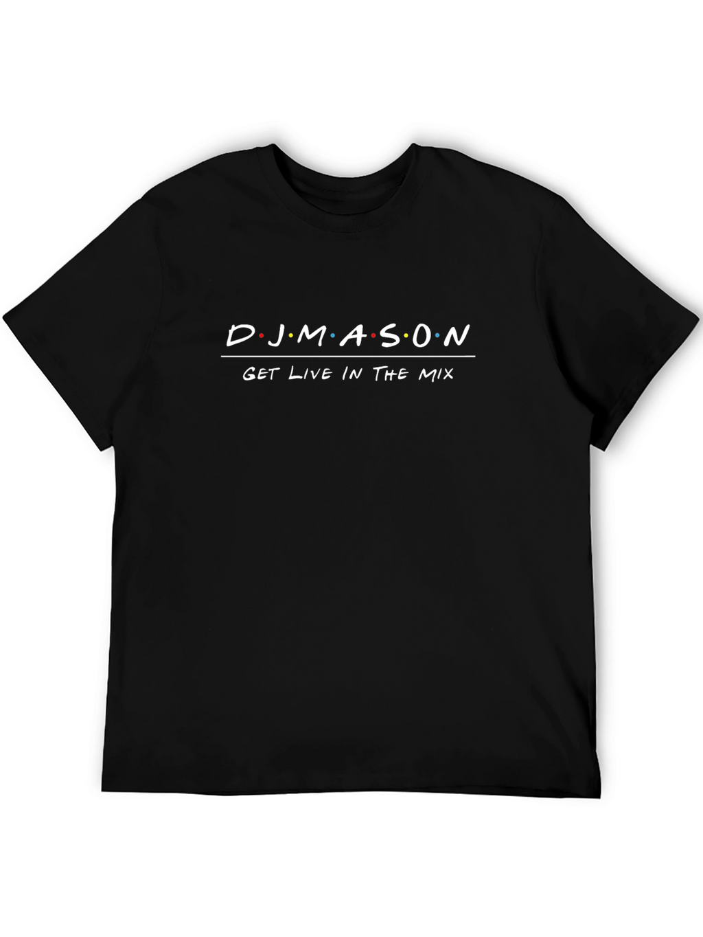 DJ Mason T-Shirt - Get Live in the Mix