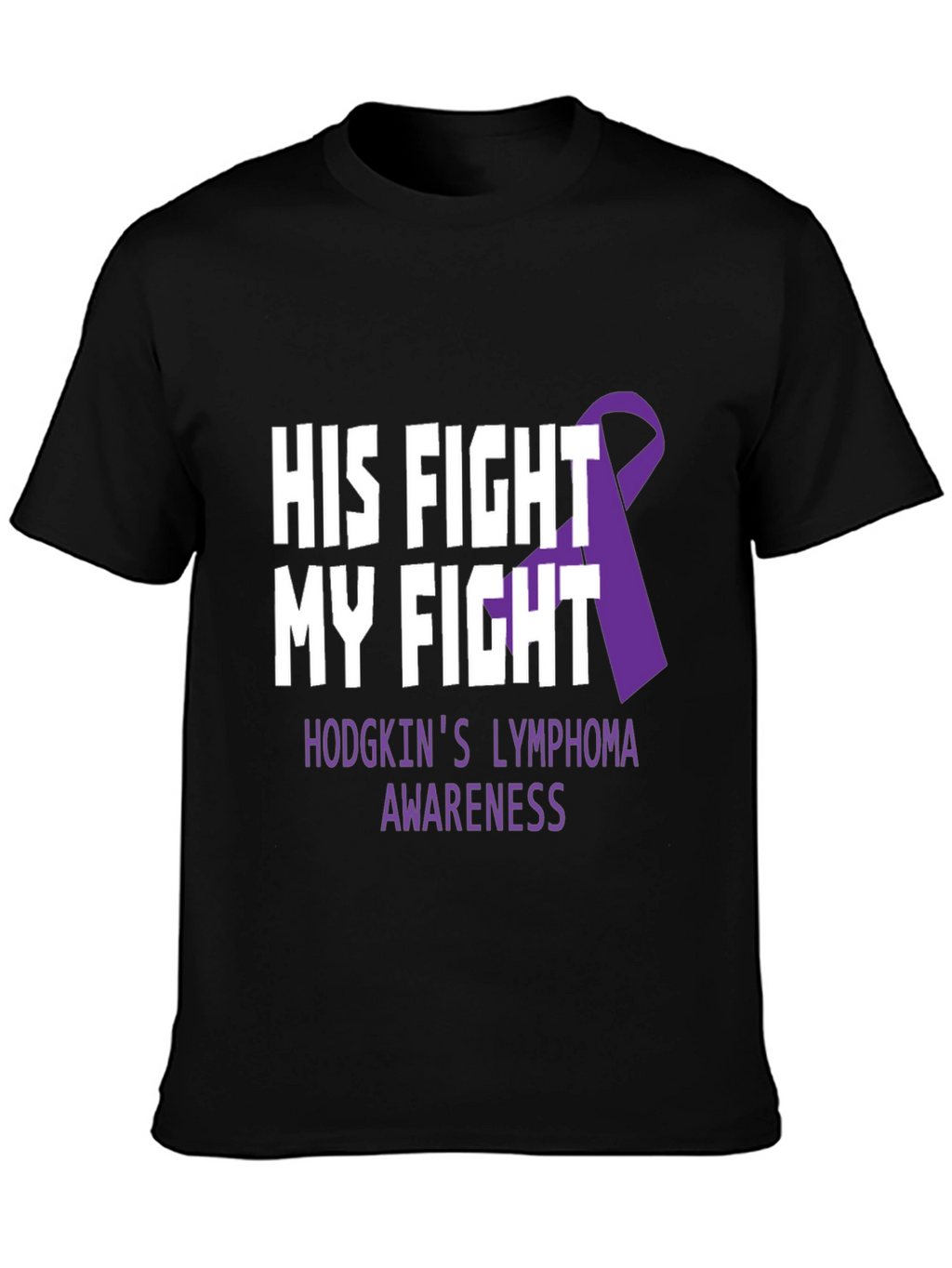 His Fight My Fight Hodgkins Lymphoma Awareness T-Shirt