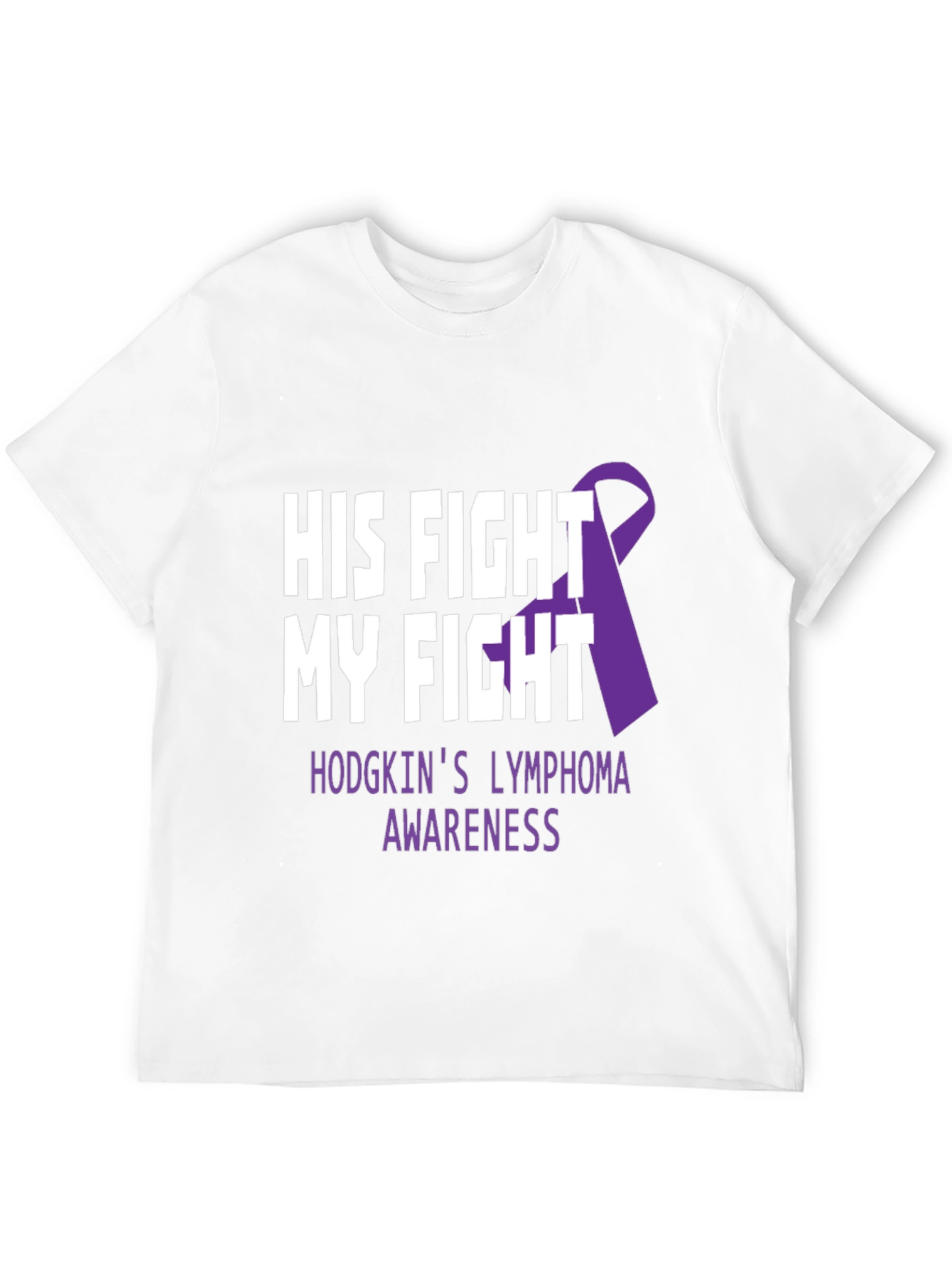 His Fight My Fight Hodgkins Lymphoma Awareness T-Shirt