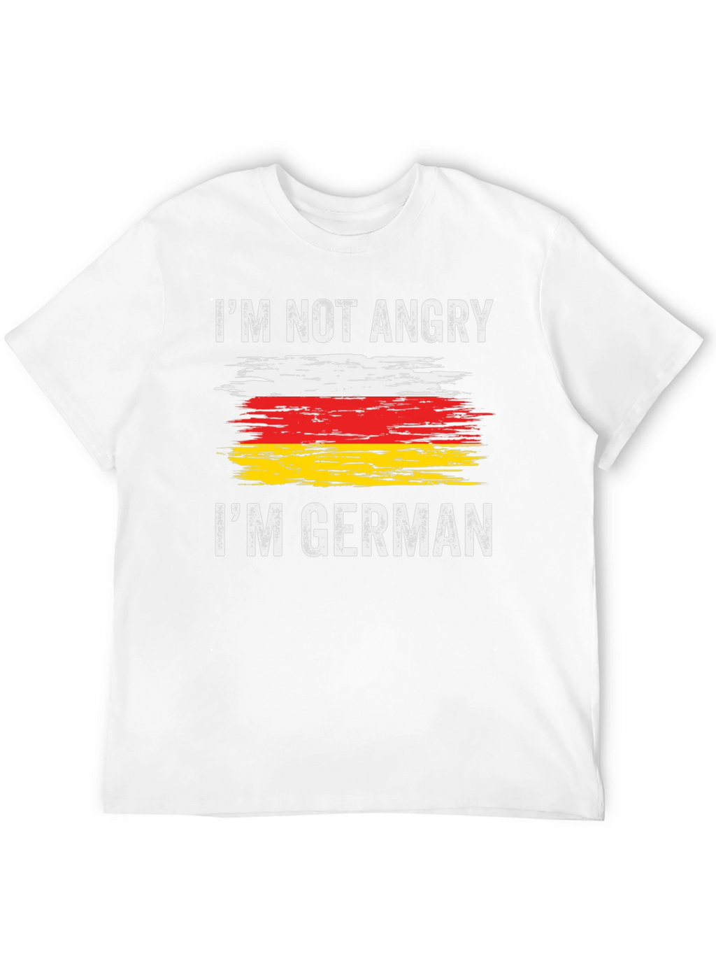Im Not Angry Im German T-Shirt