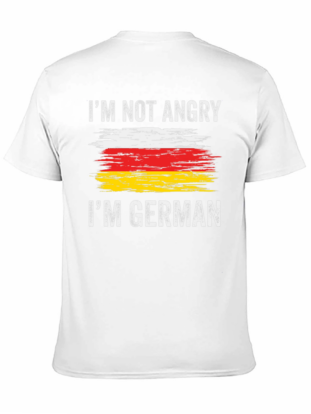 Im Not Angry Im German T-Shirt