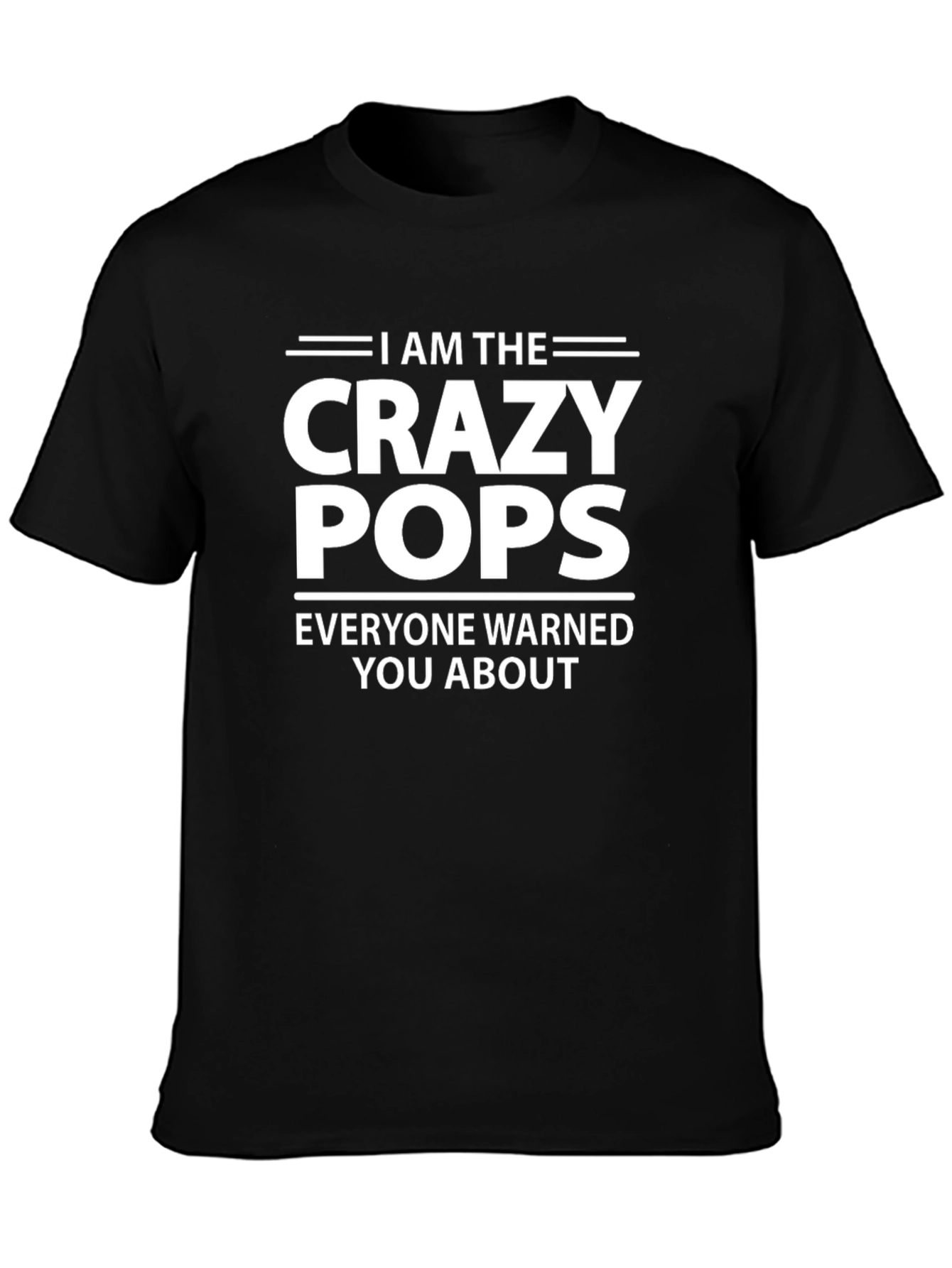 Crazy Pops T-Shirt - Warned You About!
