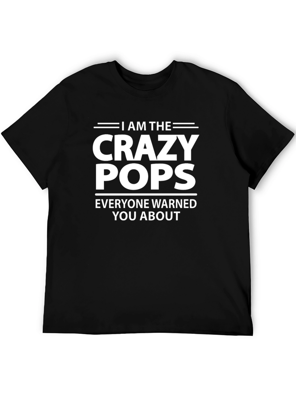 Crazy Pops T-Shirt - Warned You About!