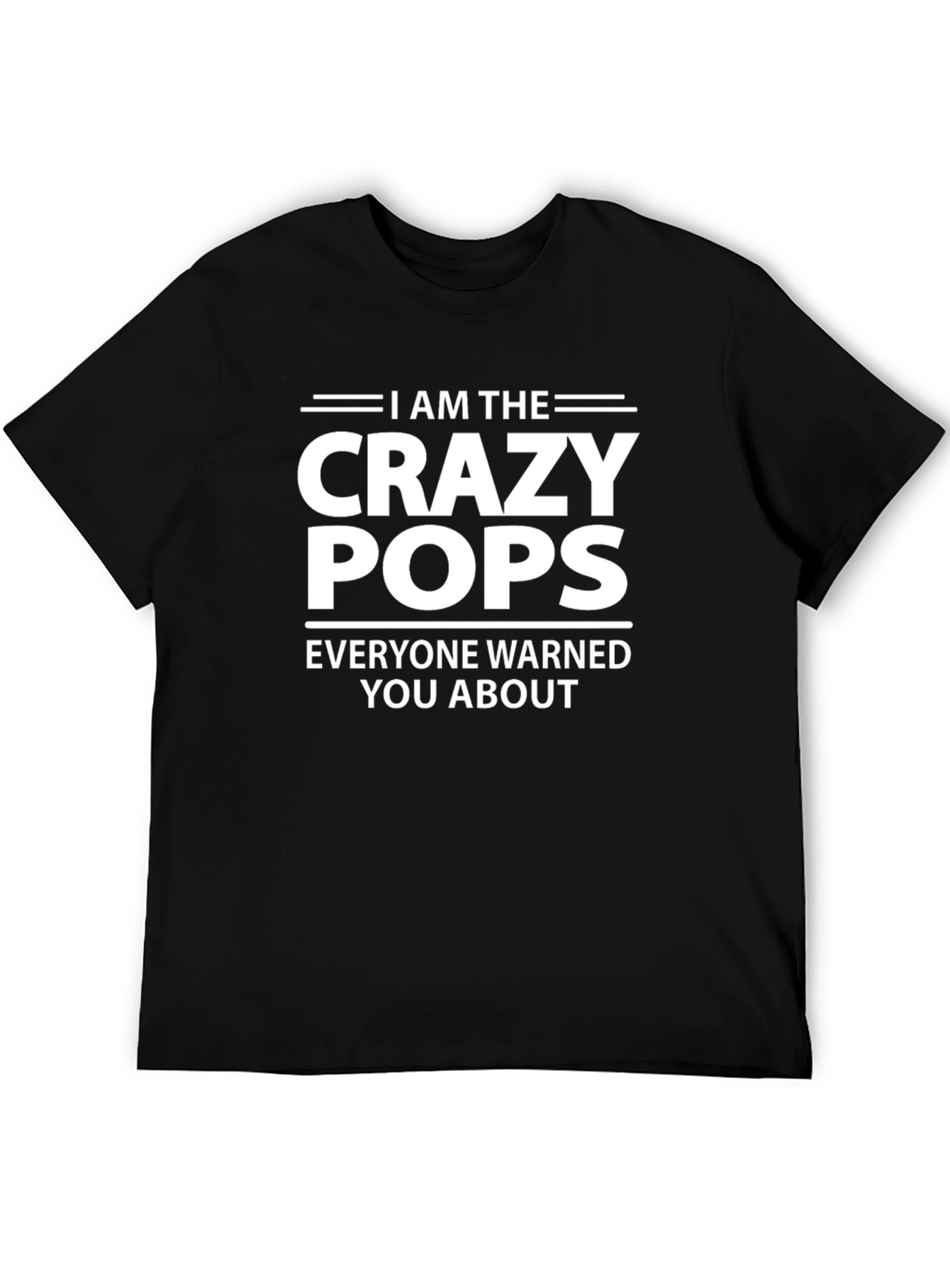 Crazy Pops T-Shirt - Warned You About!