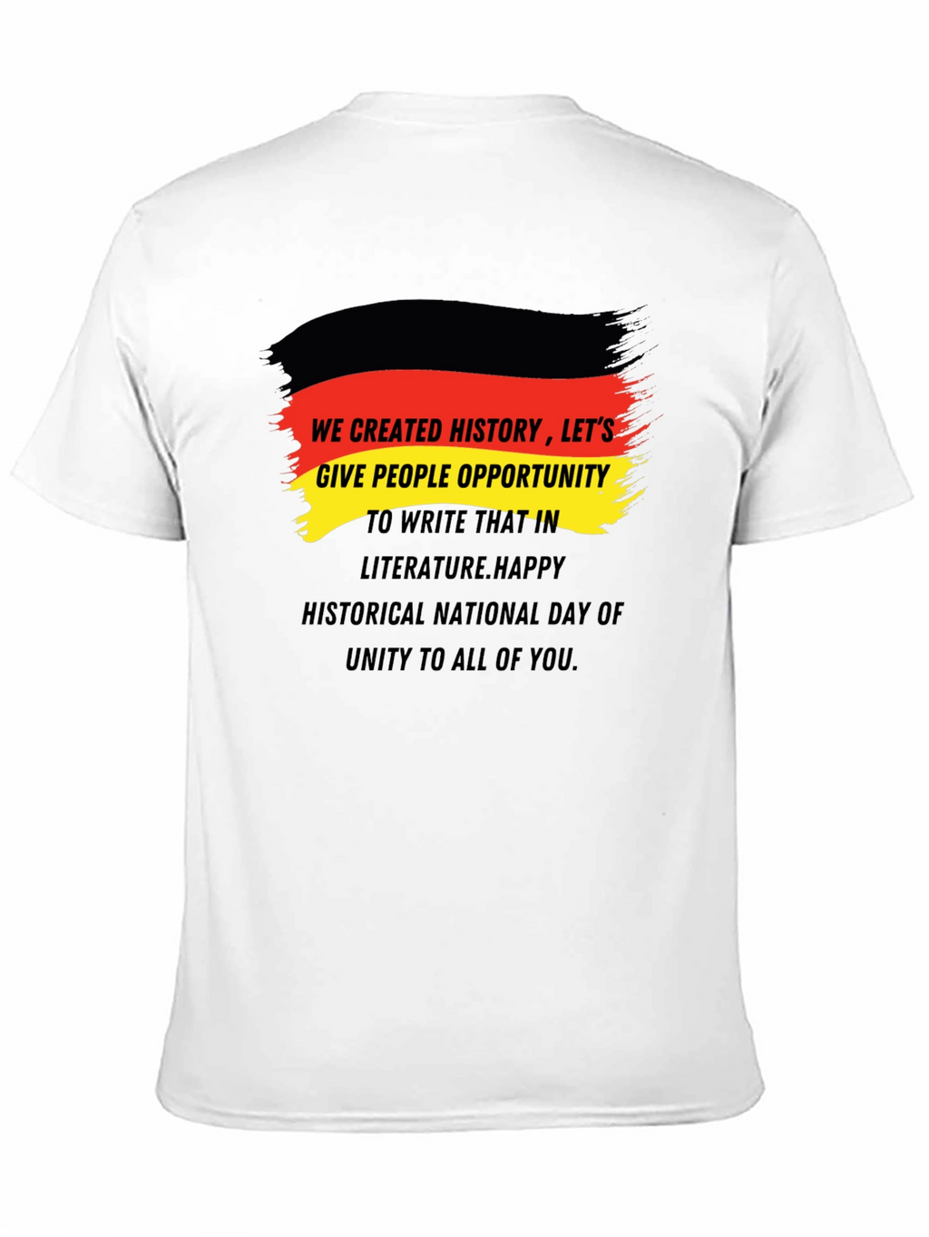 German Unity Day T-Shirt - We Created History!