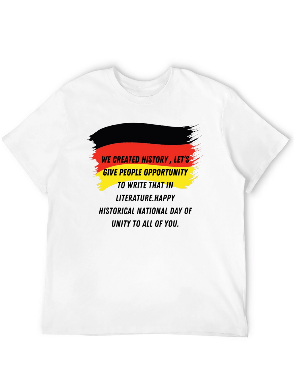 German Unity Day T-Shirt - We Created History!