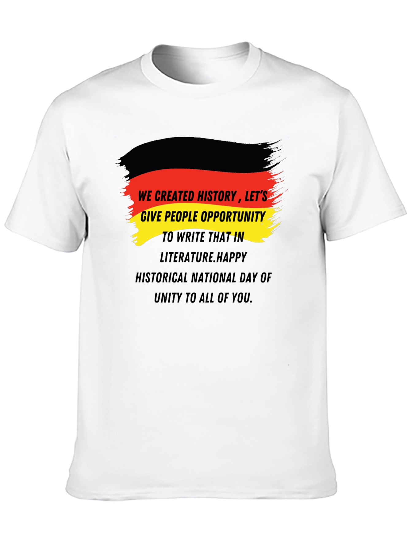German Unity Day T-Shirt - We Created History!