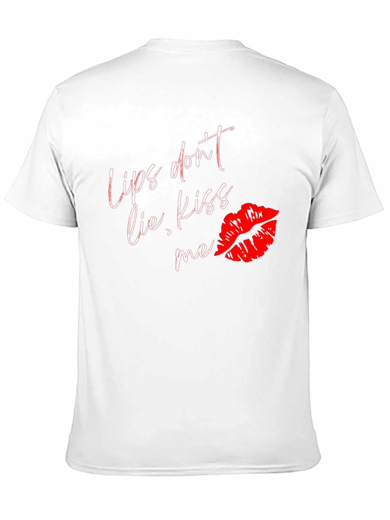 Lips Dont Lie Kiss Me T-Shirt