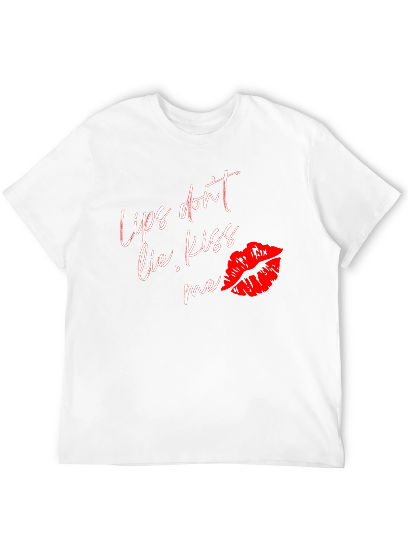 Lips Dont Lie Kiss Me T-Shirt
