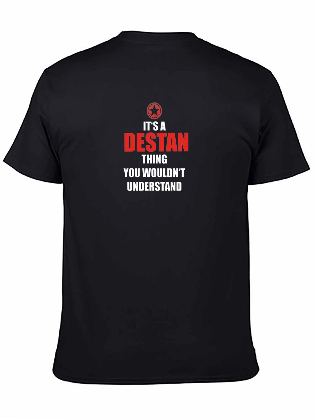 Its A Destan Thing T-Shirt