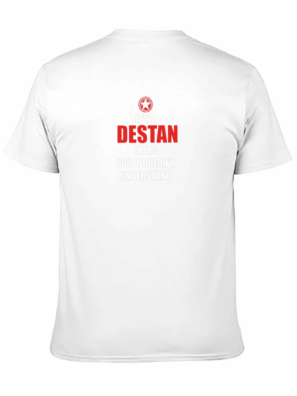 Its A Destan Thing T-Shirt