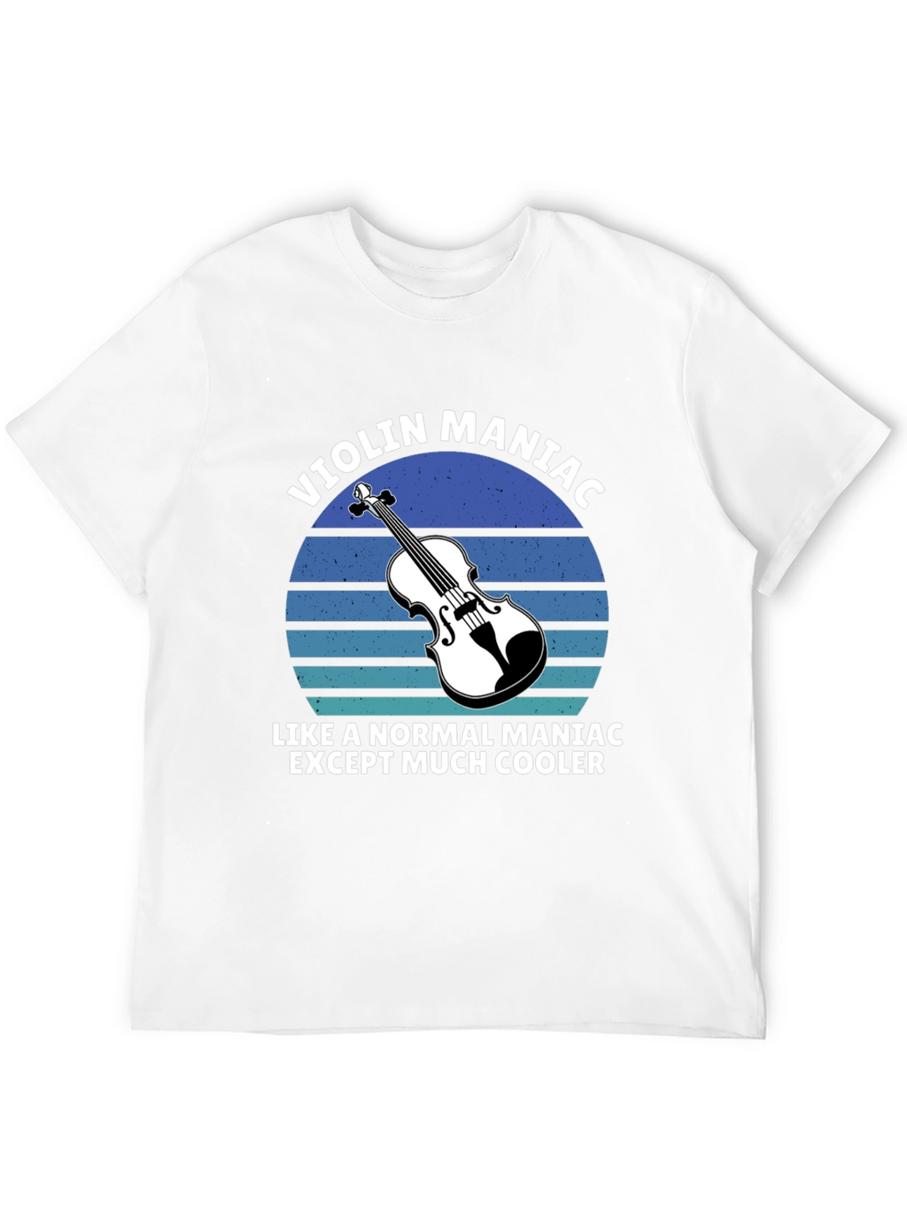 Violin Maniac T-Shirt - Musicians Cool Tee