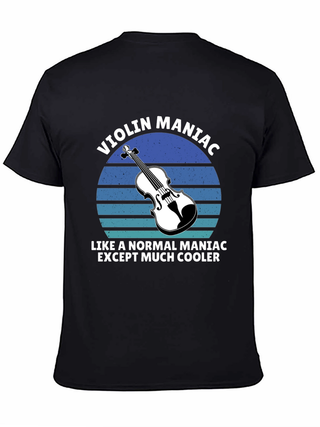 Violin Maniac T-Shirt - Musicians Cool Tee