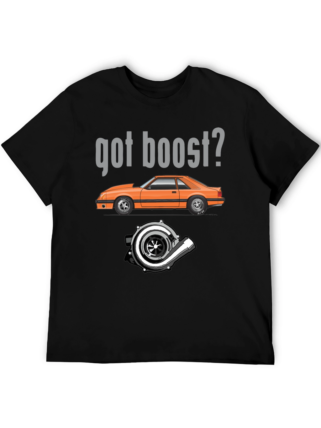 Got Boost? Car Enthusiast T-Shirt