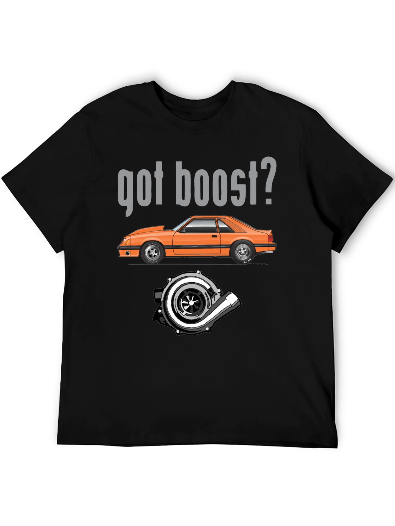 Got Boost? Car Enthusiast T-Shirt