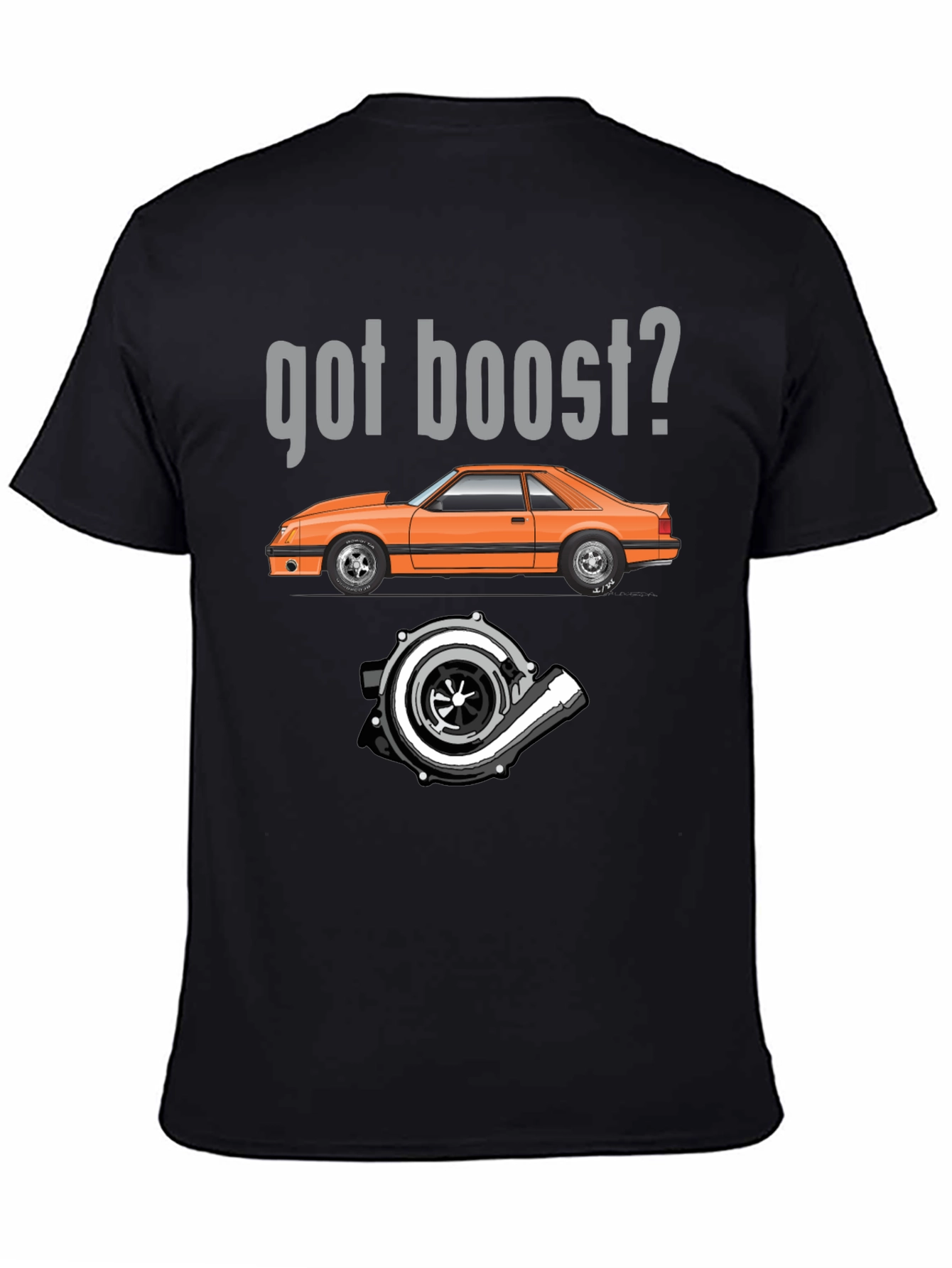 Got Boost? Car Enthusiast T-Shirt