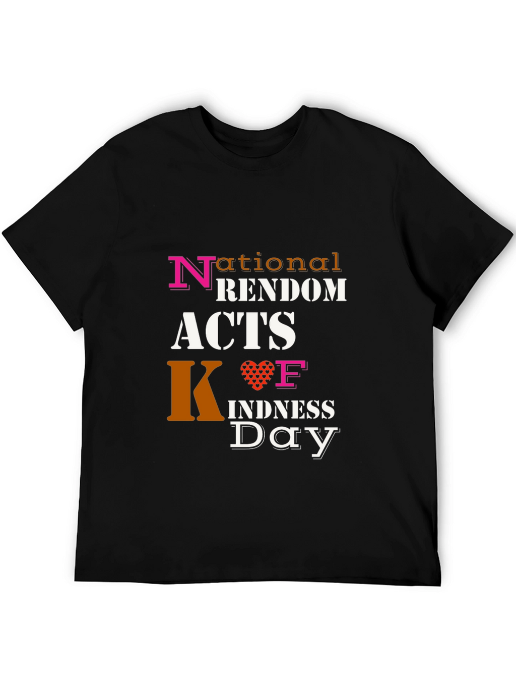 National Random Acts of Kindness Day T-Shirt