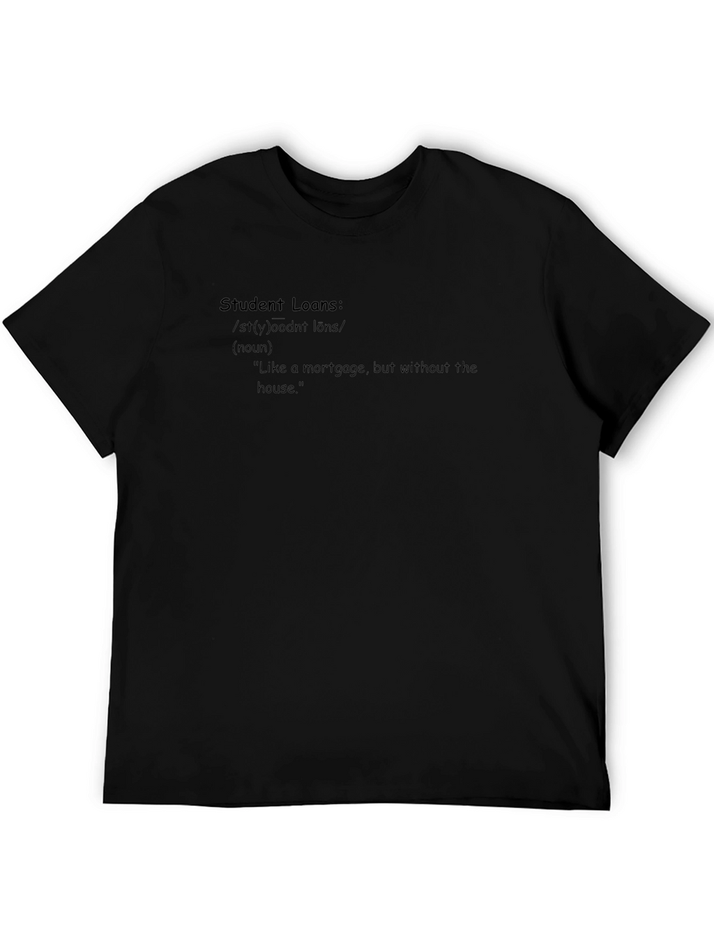 Student Loans Definition Black Graphic Tee