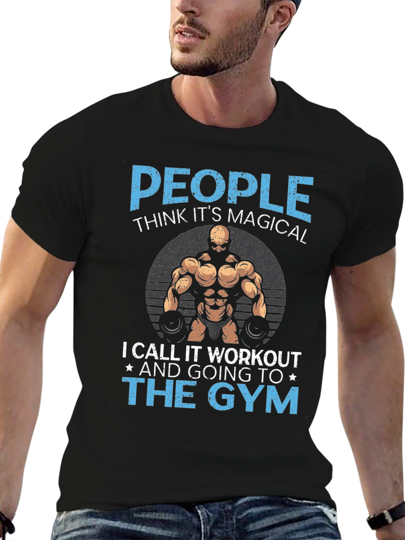 Gym Workout T-Shirt - People Think Its Magical