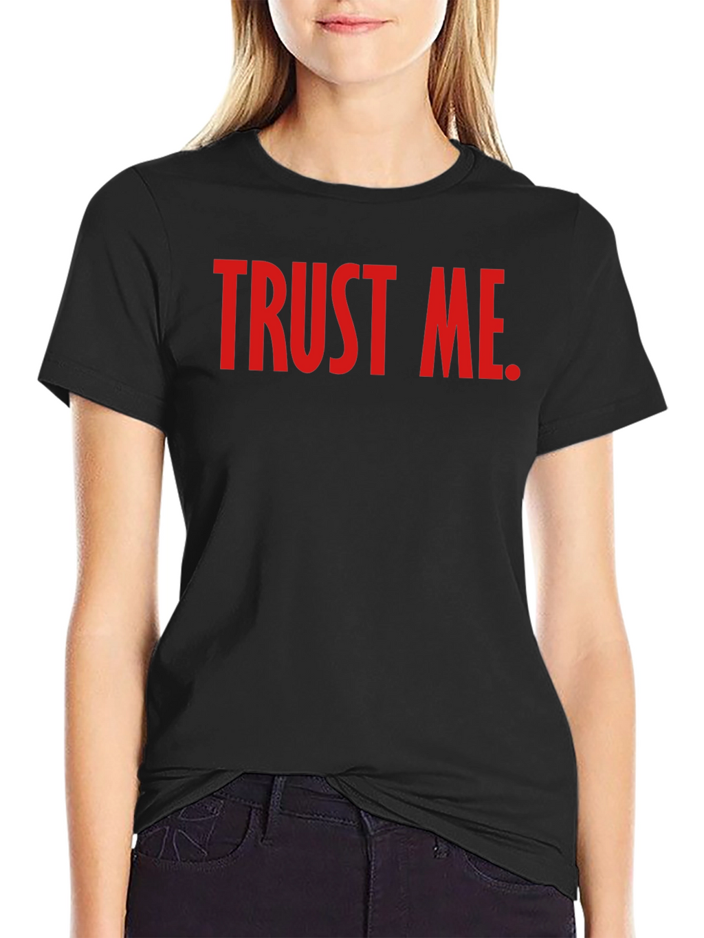 Trust Me Graphic Tee - Bold Statement T-Shirt