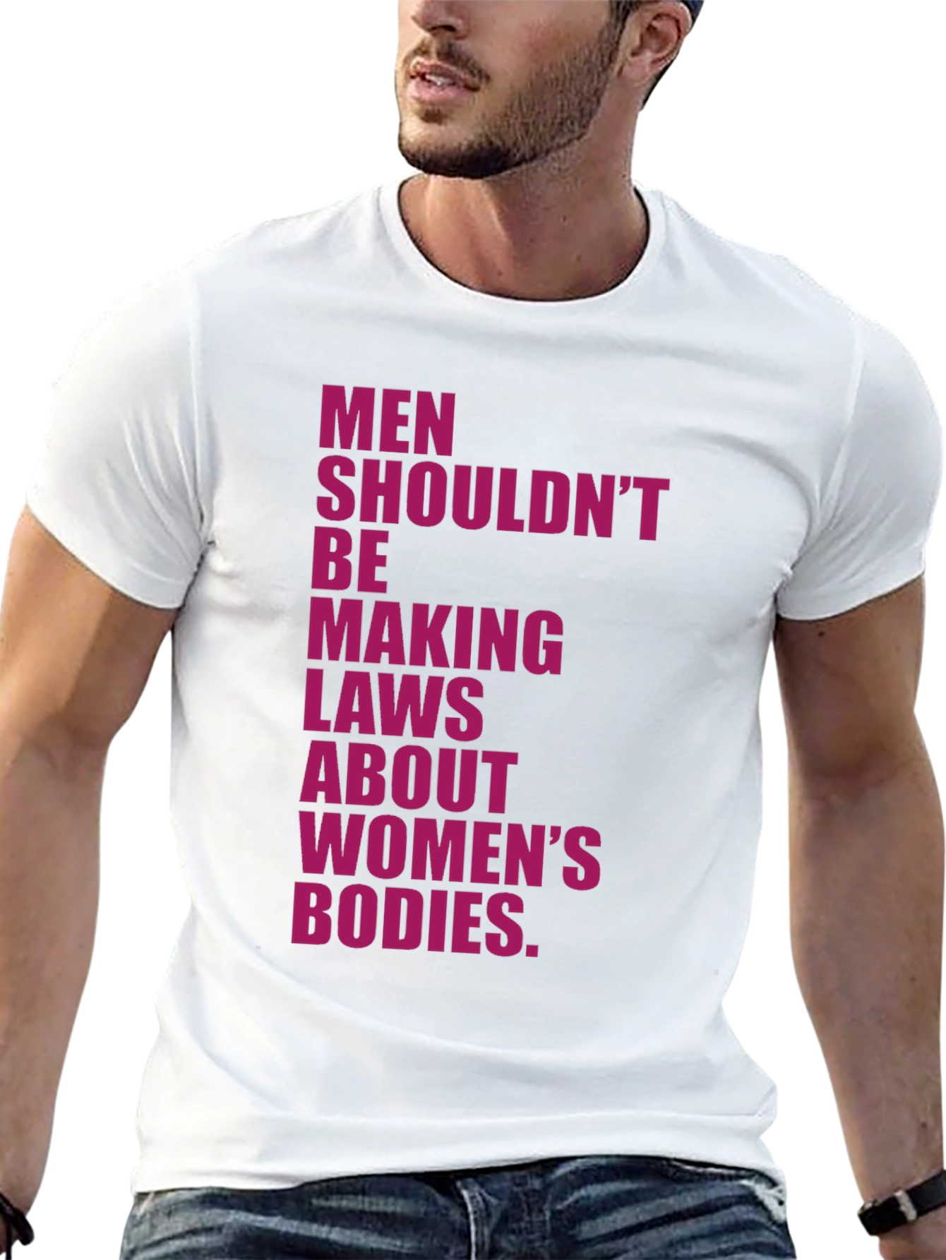 Feminist Statement T-Shirt: Men Shouldnt Make Laws