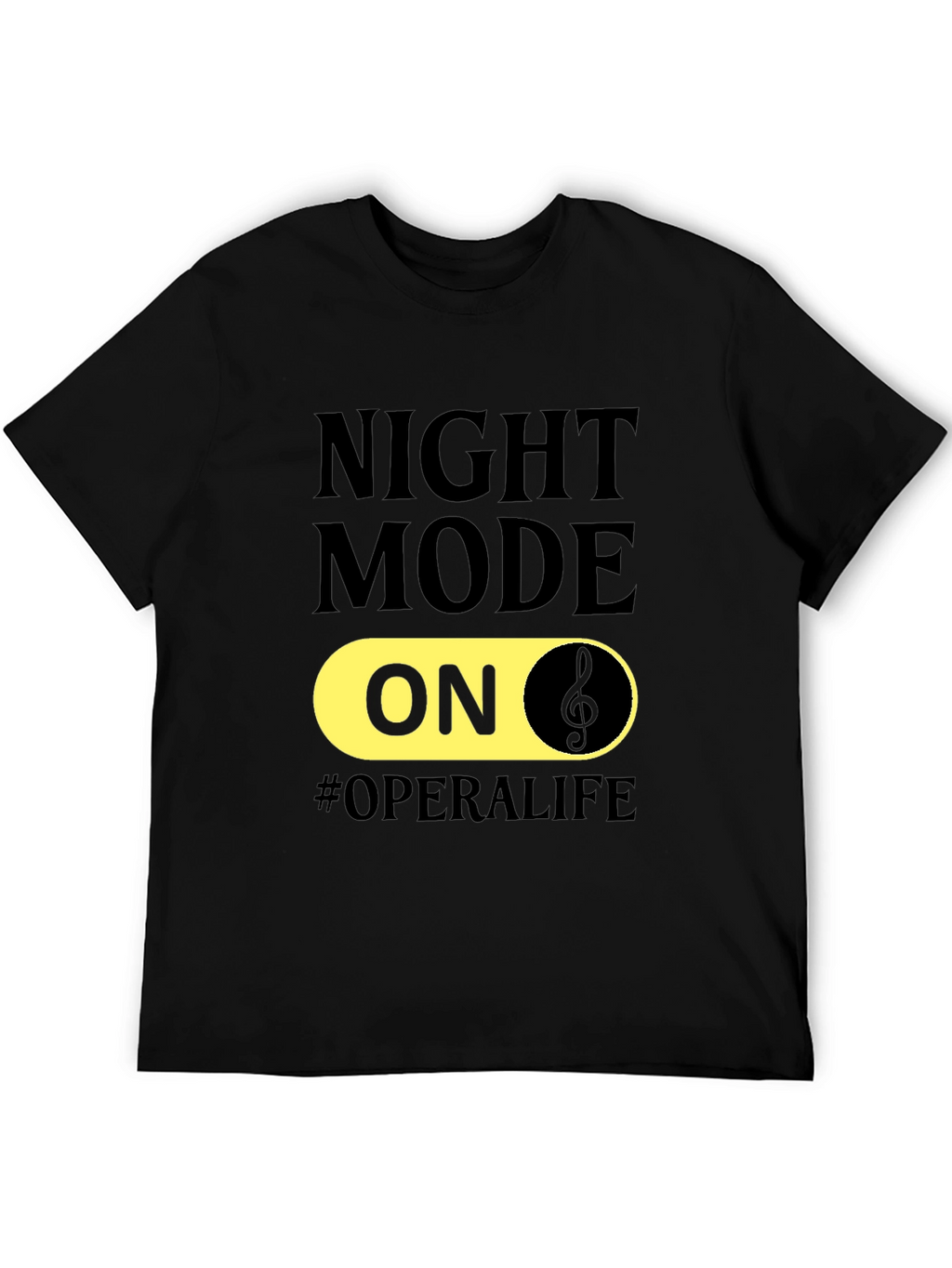 Night Mode On Opera Life T-Shirt