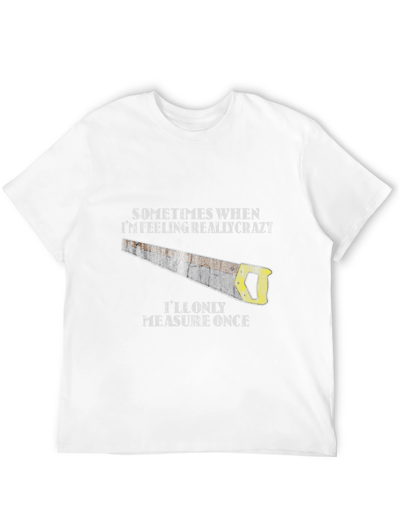 Crazy Carpenter Black T-Shirt - Measure Once Graphic Tee