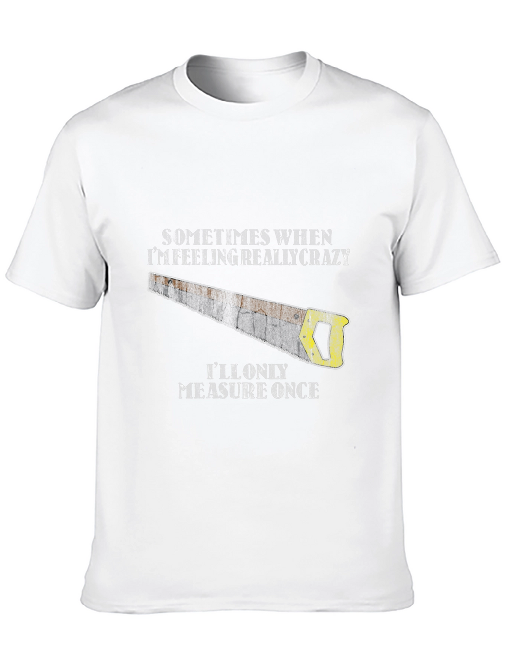 Crazy Carpenter Black T-Shirt - Measure Once Graphic Tee