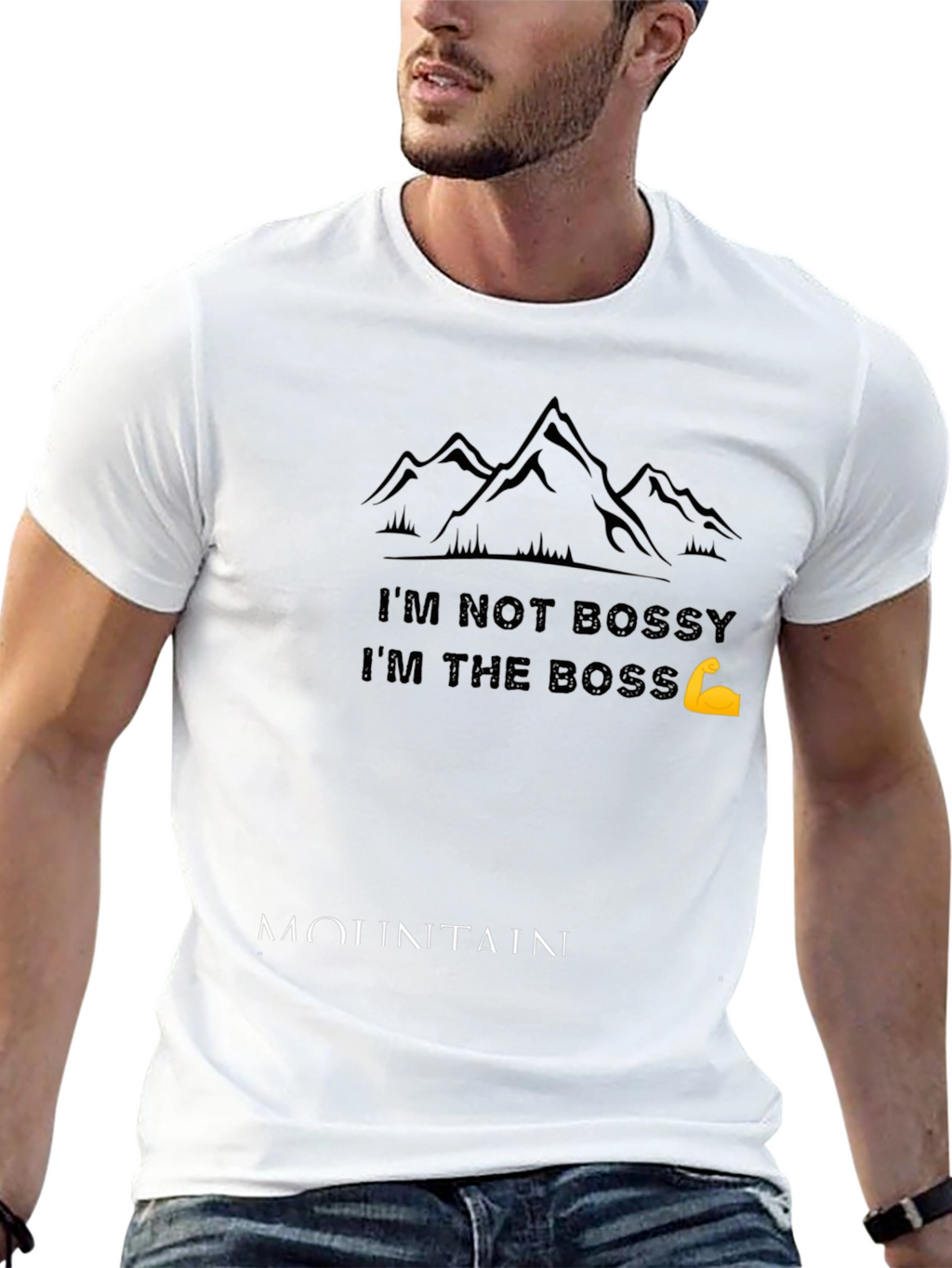 Im Not Bossy T-Shirt - Mountain Design