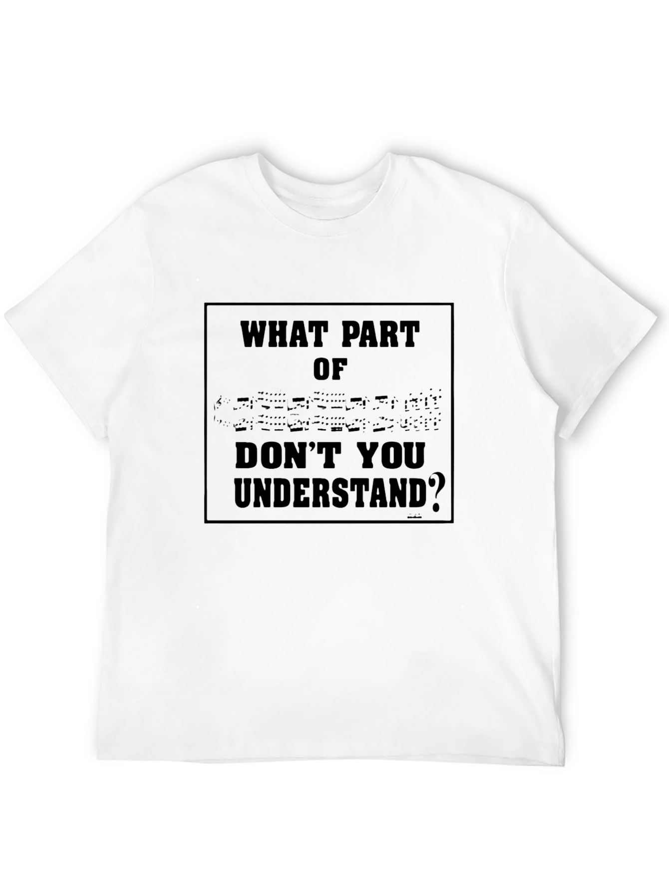 Funny Sarcastic What Part Of Graphic T-Shirt