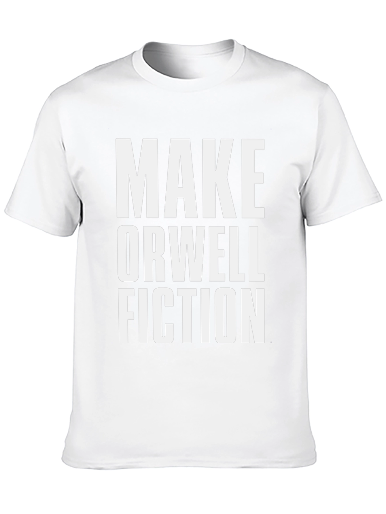 Make Orwell Fiction T-Shirt