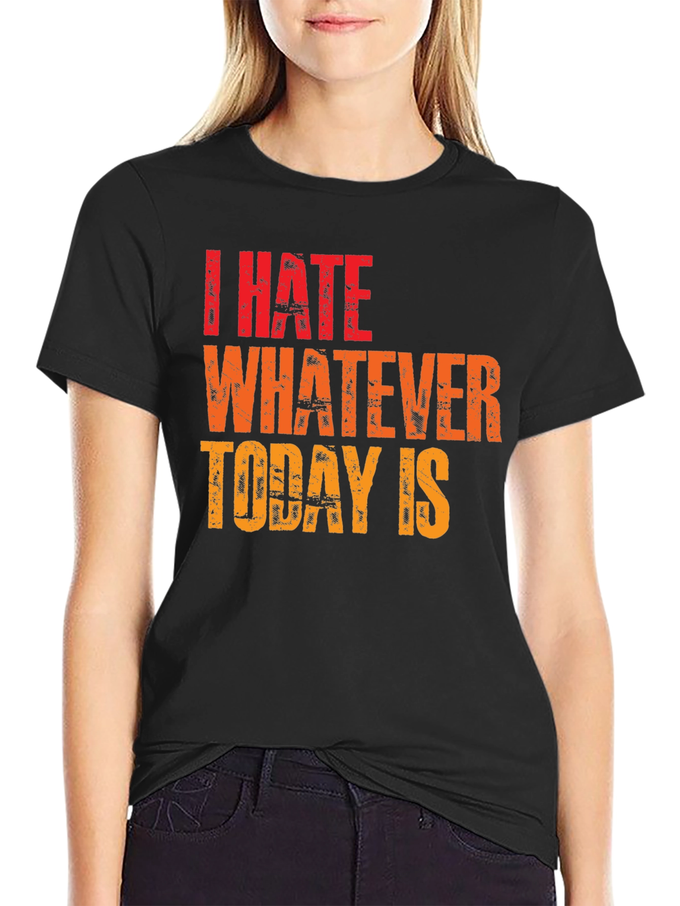 I Hate Whatever Today Is Graphic Tee