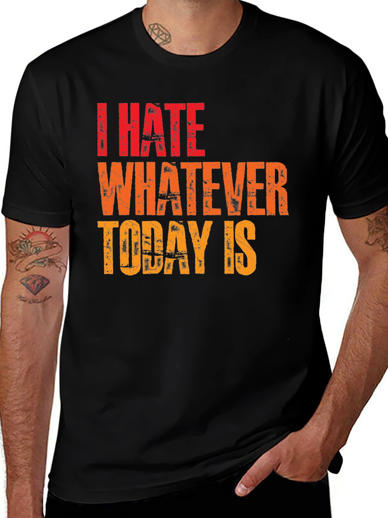 I Hate Whatever Today Is Graphic Tee