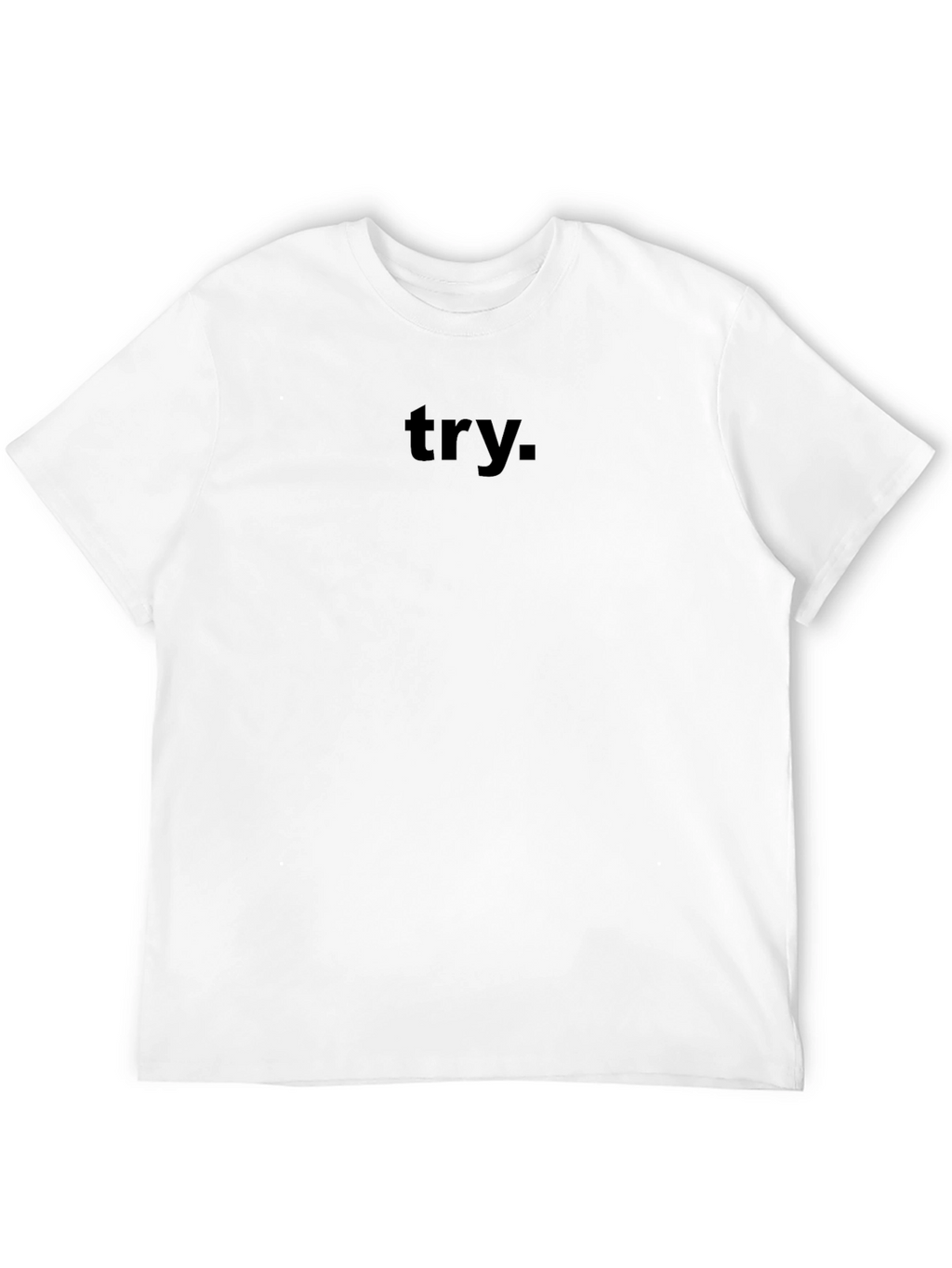Minimalist Black Try Graphic T-Shirt