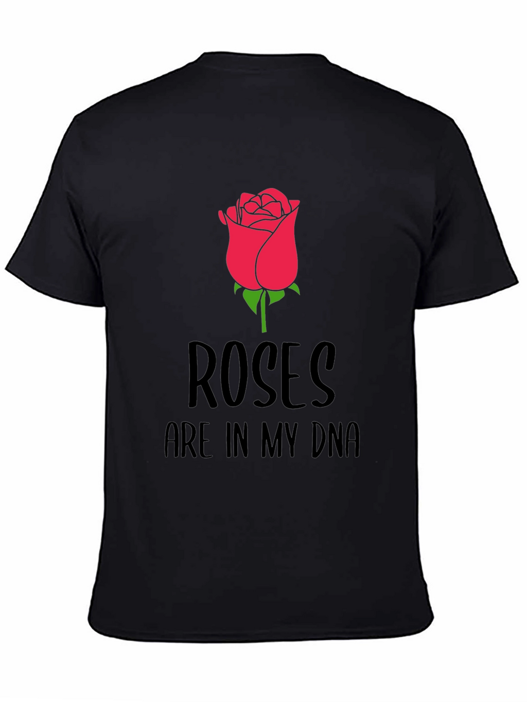 Roses Are In My DNA Graphic Tee