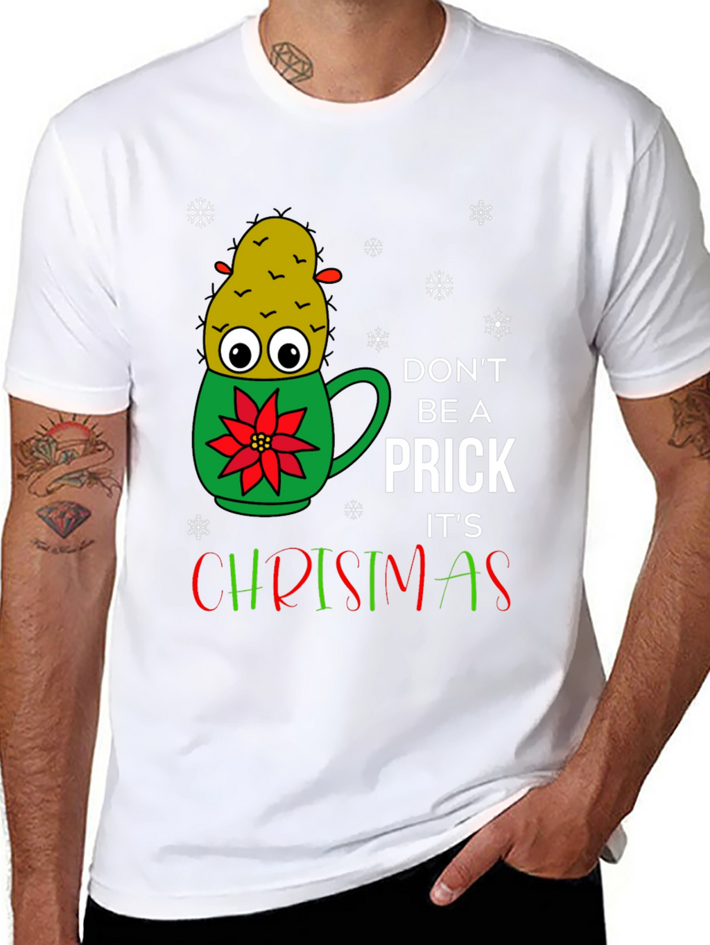 Dont Be A Prick Its Christmas T-Shirt