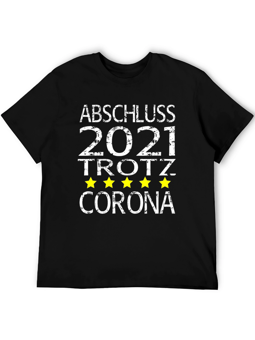 Graduation 2021 Despite Corona T-Shirt