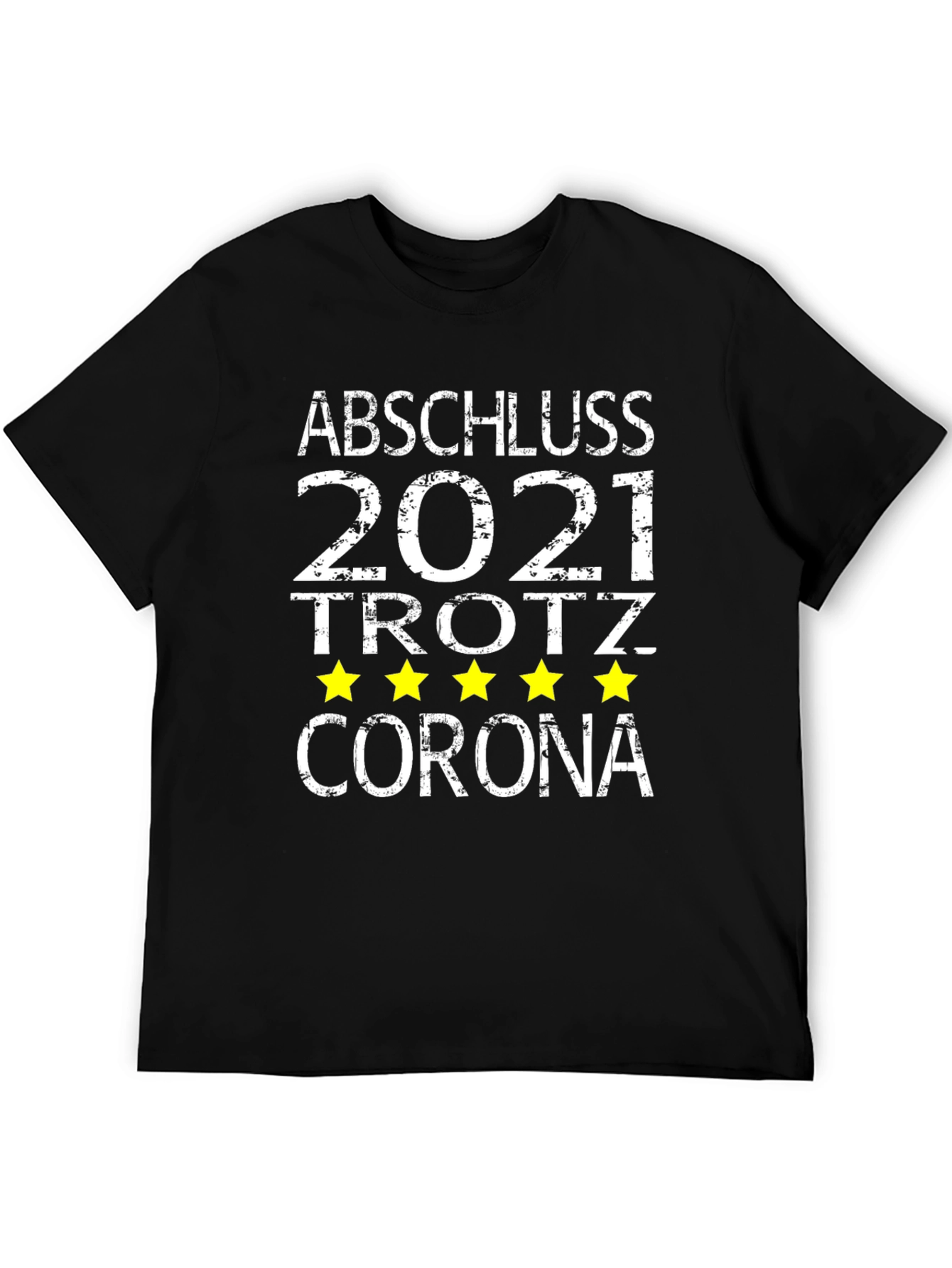 Graduation 2021 Despite Corona T-Shirt