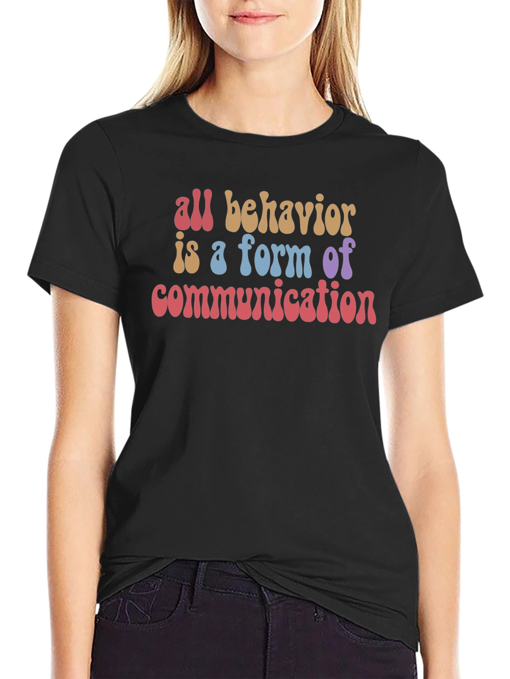 All Behavior Communication T-Shirt