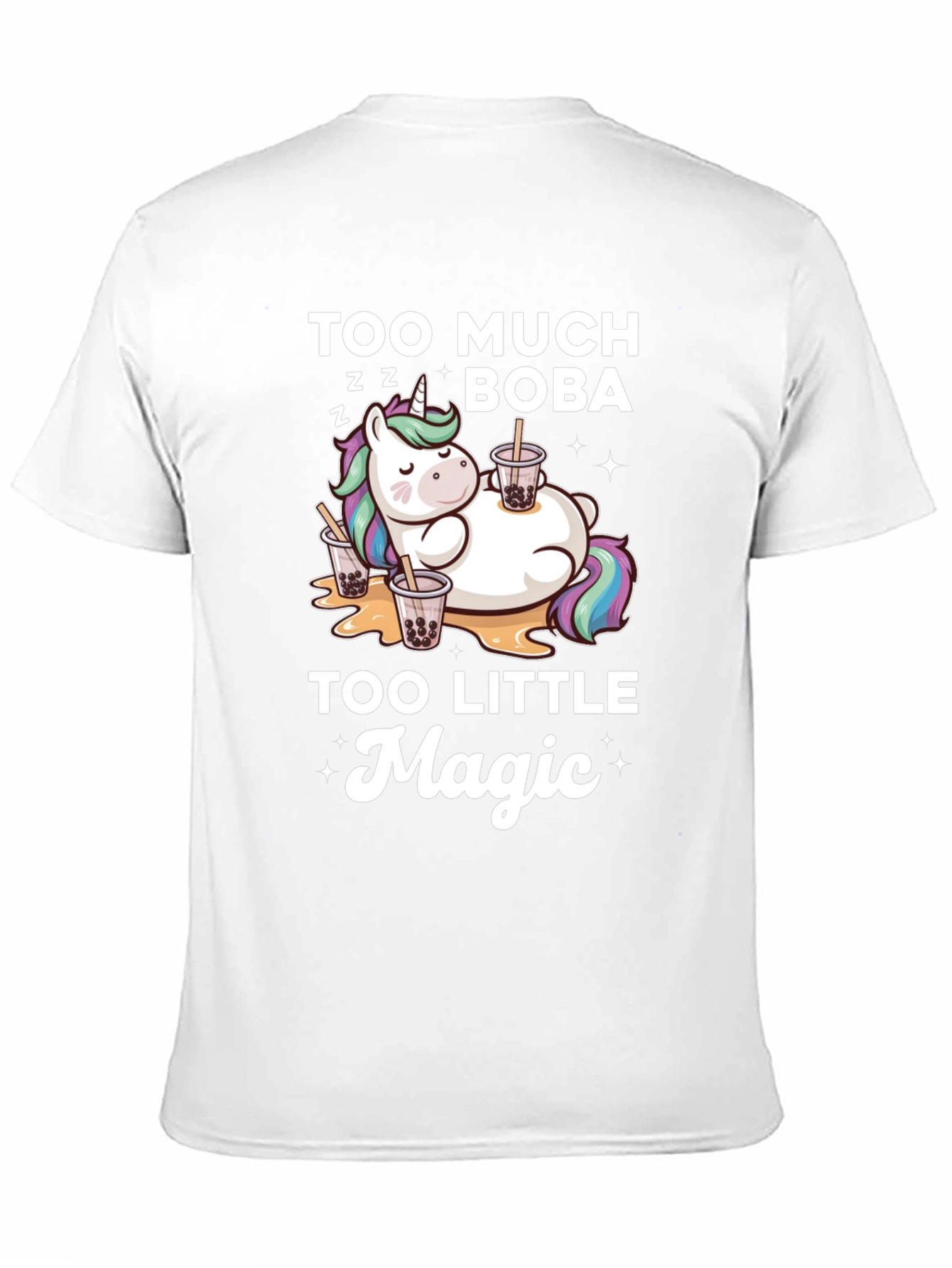Too Much Boba Too Little Magic T-Shirt
