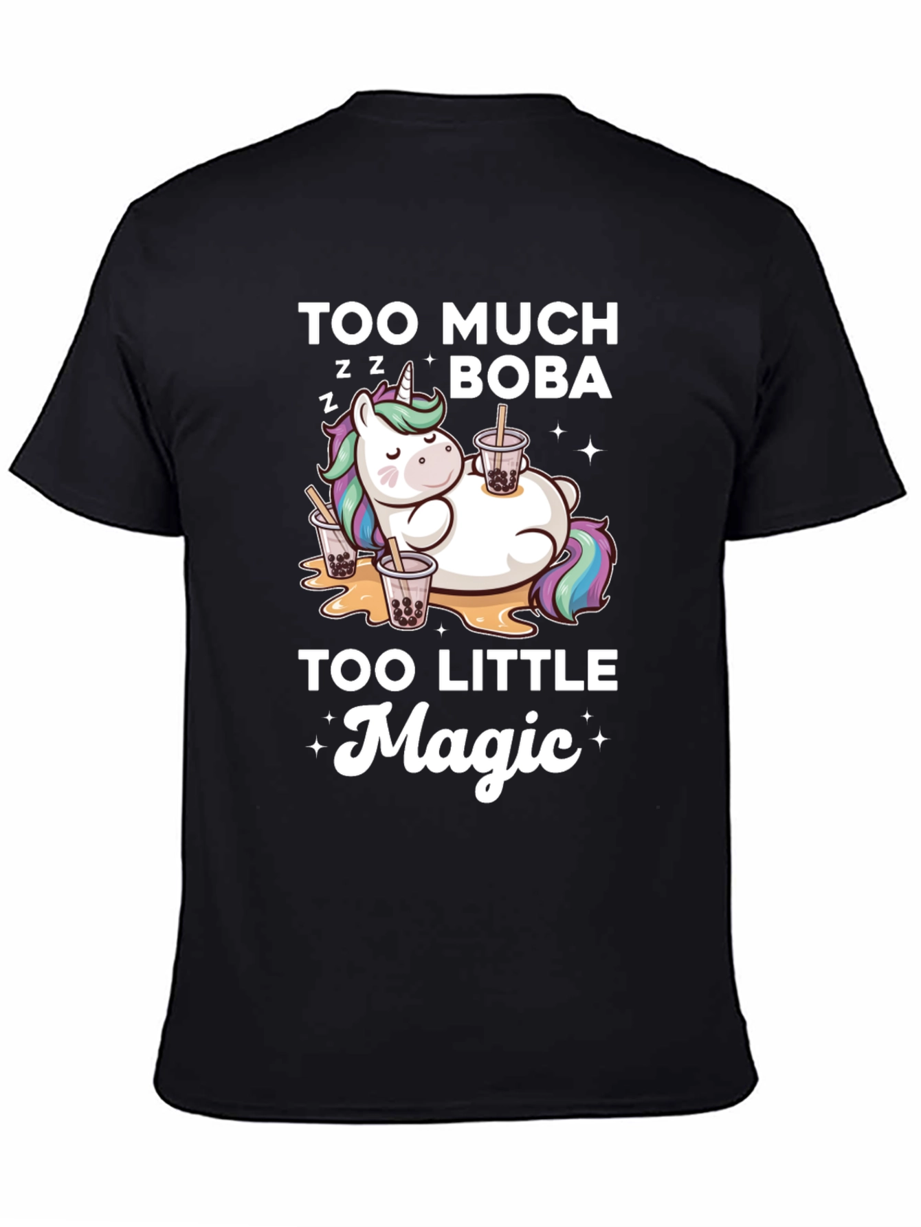 Too Much Boba Too Little Magic T-Shirt